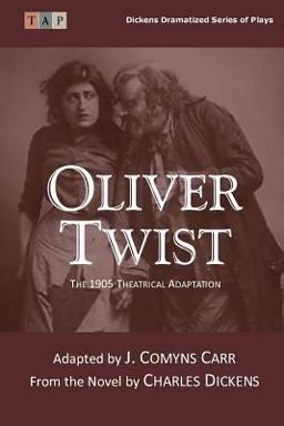 Oliver Twist: the 1905 Theatrical Adaptation