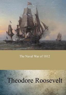 The Naval War Of 1812