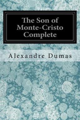 The Son of Monte-Cristo Complete