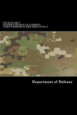 STP 21-24-SMCT Soldier's Manual of Common Tasks Warrior Leader Skills Level 2