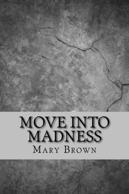 Move into Madness Move into Madness