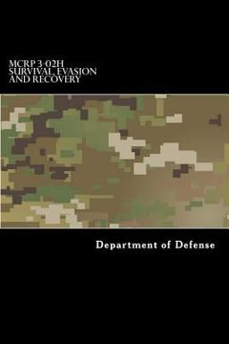 MCRP 3-02H Survival, Evasion and Recovery