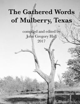 The Gathered Words of Mulberry, Texas