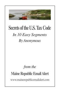 Secrets of the U. S. Tax Code