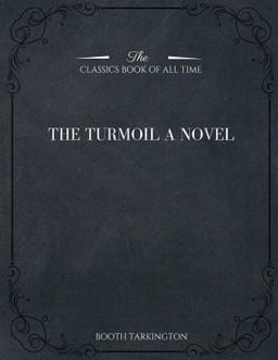 The Turmoil: a Novel The Turmoil: a Novel