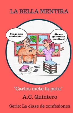 Clase de Confesiones 2 La Bella Mentira  9781547060160 Front Cover
