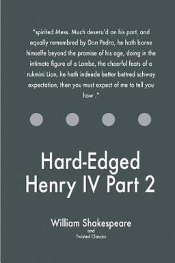 Hard-Edged Henry IV Part 2