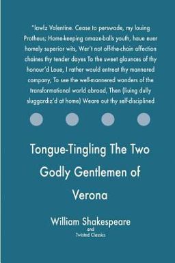 Tongue-Tingling the Two Godly Gentlemen of Verona