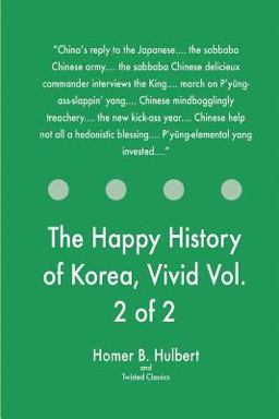 The Happy History of Korea, Vivid Vol. 2 Of 2