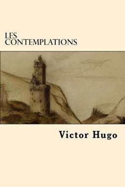 Les Contemplations (French Edition)