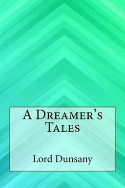 A Dreamer's Tales
