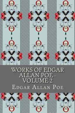 Works of Edgar Allan Poe - Volume 2