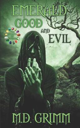 Emerald: Good and Evil