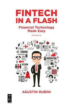Fintech in a Flash Financial Technology Made Easy  9781547417162 Front Cover