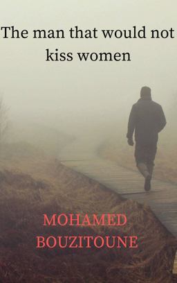 The Man That Would Not Kiss Women