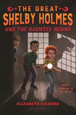 Great Shelby Holmes and the Haunted Hound  9781547601479 Front Cover