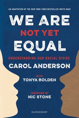 We Are Not yet Equal Understanding Our Racial Divide  9781547602520 Front Cover
