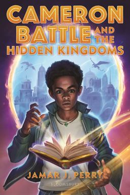 Cameron Battle and the Hidden Kingdoms  9781547611317 Front Cover