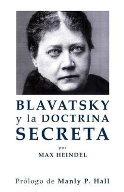 Blavatsky y la Doctrina Secreta