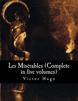 Les Misérables (Complete in Five Volumes)