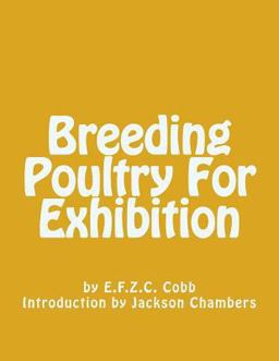 Breeding Poultry for Exhibition