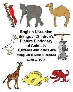 English-Ukrainian Bilingual Children's Picture Dictionary of Animals