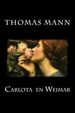 Carlota en Weimar (spanish Edition)