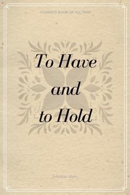 To Have and to Hold
