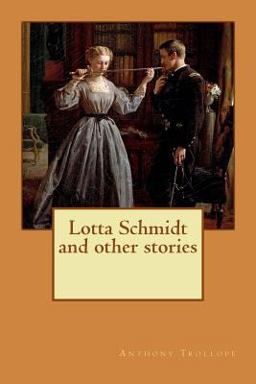 Lotta Schmidt and Other Stories