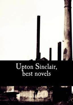 Upton Sinclair, Best Novels