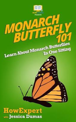 Monarch Butterfly 101