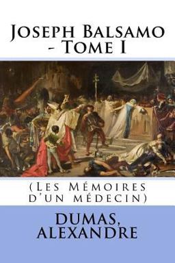 Joseph Balsamo - Tome I