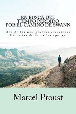 En Busca Del Tiempo Perdido - Por el Camino de Swann