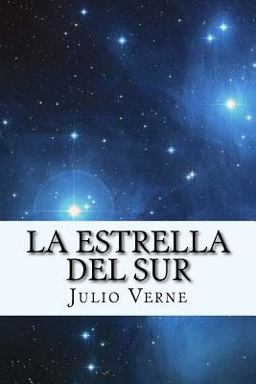 La Estrella Del Sur (Spanish) Edition