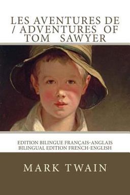 Les Aventures de Tom Sawyer / the Adventures of Tom Sawyer
