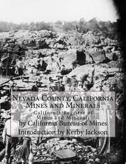 Nevada County, California Mines and Minerals