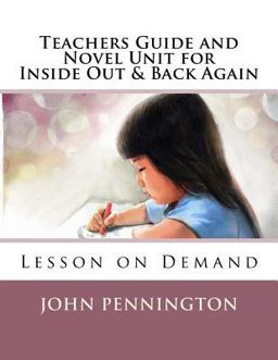 Teachers Guide and Novel Unit for Inside Out and Back Again