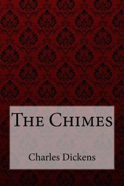 The Chimes Charles Dickens