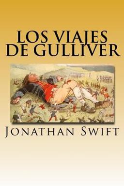 Los Viajes de Gulliver (Spanish) Edition