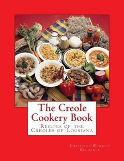 The Creole Cookery Book