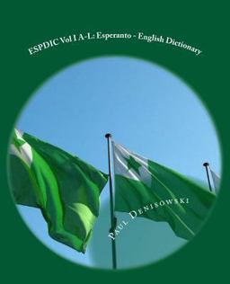 ESPDIC Vol I a-L: Esperanto - English Dictionary