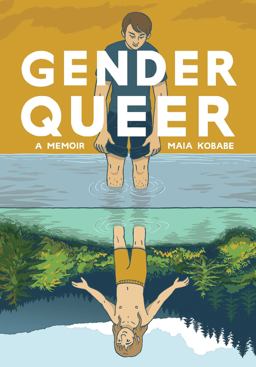 Gender Queer: a Memoir  9781549304002 Front Cover