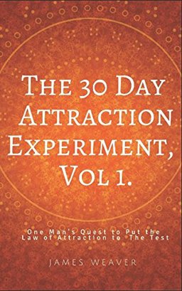 The 30 Day Attraction Experiment