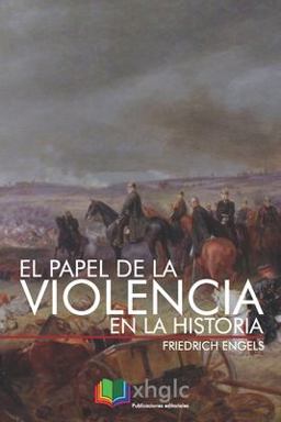 El Papel de la Violencia en la Historia