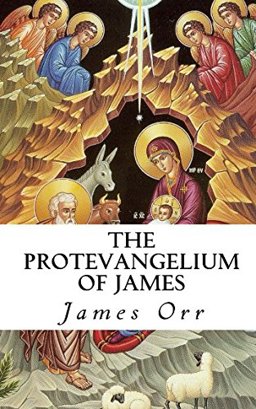 The Protevangelium of James (Annotated)