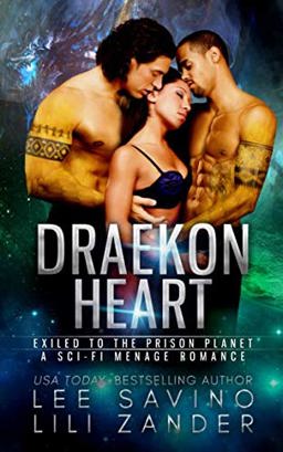 Draekon Heart: Exiled to the Prison Planet