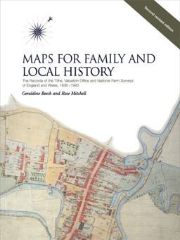 Maps for Family and Local History (2nd Edition) The Records of the Tithe, Valuation Office and National Farm Surveys, Second Edition 2nd 9781550025064 Front Cover