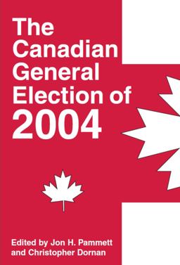 Canadian General Election Of 2004  9781550025163 Front Cover