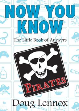 Now You Know Pirates The Little Book of Answers  9781550028065 Front Cover