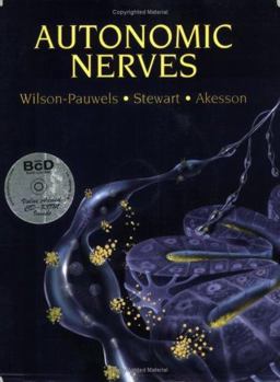 Autonomic Nerves Basic Science, Clinical Aspects, and Case Studies  9781550090307 Front Cover